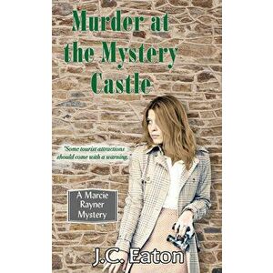 Murder at the Mystery Castle, Paperback - J. C. Eaton imagine