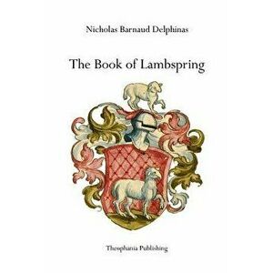 The Book of Lambspring, Paperback - Nicholas Barnaud Delphinas imagine
