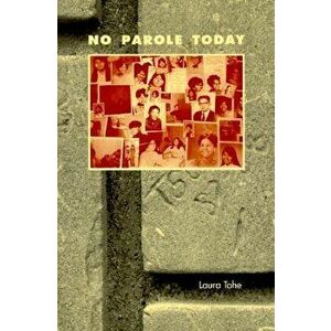 No Parole Today, Paperback - Laura Tohe imagine