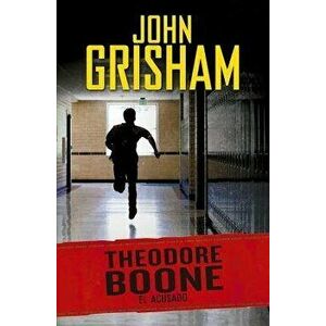 El Acusado / Theodore Boone: The Accused #3, Paperback - John Grisham imagine