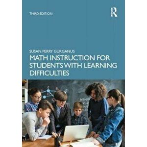 Math Instruction for Students with Learning Difficulties. 3 New edition, Paperback - *** imagine