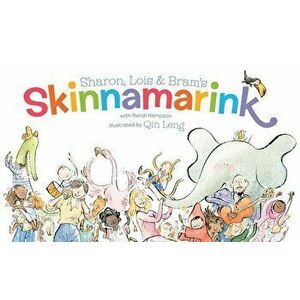 Sharon, Lois and Bram's Skinnamarink, Hardcover - Sharon Hampson imagine