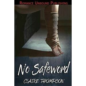 No Safeword, Paperback - Claire Thompson imagine