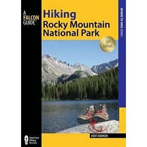 Hiking Rocky Mountain Nationalpb, Paperback - Kent Dannen imagine
