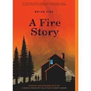 Fire Story (Updated and Expanded Edition), Paperback - Brian Fies imagine