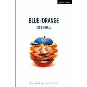 Blue/Orange, Paperback - Joe Penhall imagine