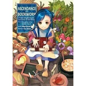 Ascendance of a Bookworm: Part 1 Volume 1, Paperback - Miya Kazuki imagine