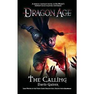Dragon Age - the Calling, Paperback - David Gaider imagine