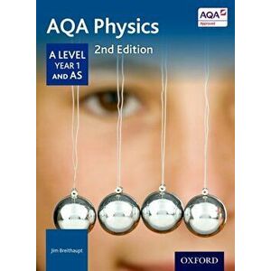 AQA Physics: A Level Year 1 and AS, Paperback - Jim Breithaupt imagine