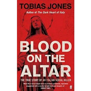 Blood on the Altar, Paperback - Tobias Jones imagine