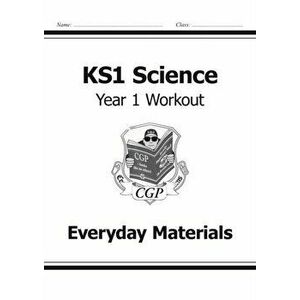 KS1 Science Year One Workout: Everyday Materials, Paperback - *** imagine
