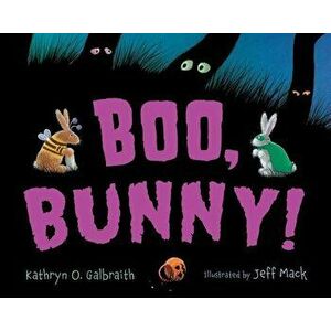 Boo, Bunny! - Kathryn O. Galbraith imagine