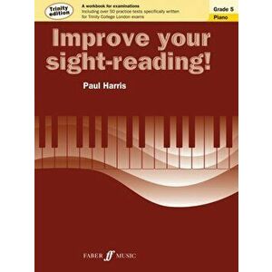 Improve your sight-reading! Trinity Edition Piano Grade 5, Paperback - Paul Harris imagine