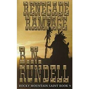 Renegade Rampage, Paperback - B. N. Rundell imagine