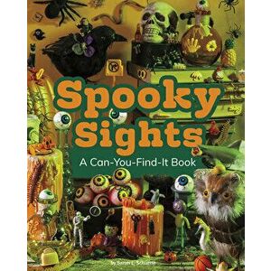 Spooky Sights: A Can-You-Find-It Book, Paperback - Sarah L. Schuette imagine