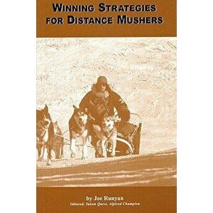 Winning Strategies for Distance Mushers, Paperback - Joe Runyan imagine