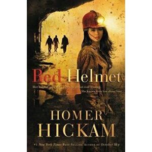 Red Helmet, Paperback - Homer Hickam imagine