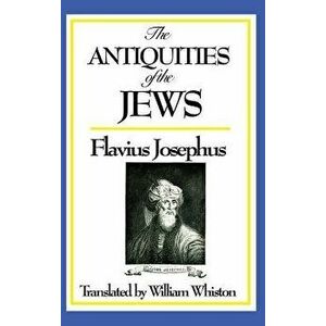 The Antiquities of the Jews, Hardcover - Josephus Flavius imagine