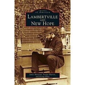 Lambertville and New Hope, Hardcover - James Mastrich imagine