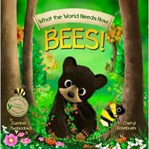 What the World Needs Now: Bees!, Paperback - *** imagine