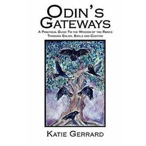 Odin's Gateways, Paperback - Katie Gerrard imagine