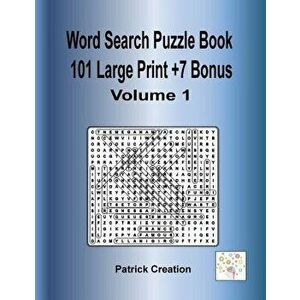 Word Search Puzzle Book 101 Large Print +7 Bonus Volume1: Wordsearch Puzzle Game Book for Adults. Ideal for Hours of Entertainment and Train Our Mind. imagine