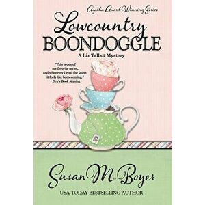 Lowcountry Boondoggle, Hardcover - Susan M. Boyer imagine