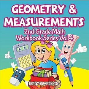 Geometry & Measurements 2nd Grade Math Workbook Series Vol 4, Paperback - Baby Professor imagine