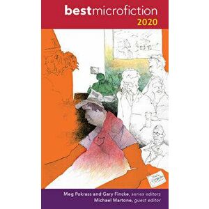 Best Microfiction 2020, Paperback - Meg Pokrass imagine