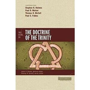 Two Views on the Doctrine of the Trinity, Paperback - Stephen R. Holmes imagine