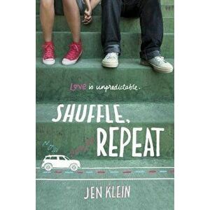 Shuffle, Repeat, Paperback - Jen Klein imagine