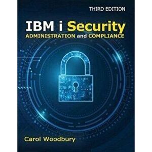 IBM I Security Administration and Compliance, Paperback - Carol Woodbury imagine