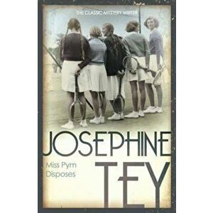 Miss Pym Disposes, Paperback - Josephine Tey imagine