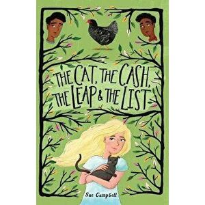 The Cat, the Cash, the Leap, and the List, Paperback - Sue Campbell imagine