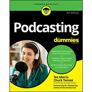 Podcasting for Dummies, Paperback - Tee Morris imagine