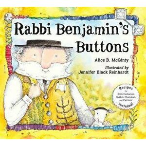 Rabbi Benjamin's Buttons, Hardcover - Alice B. McGinty imagine