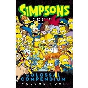 Simpsons Comics Colossal Compendium, Volume 4, Paperback - Matt Groening imagine