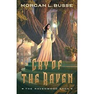 Cry of the Raven, Paperback - Morgan L. Busse imagine
