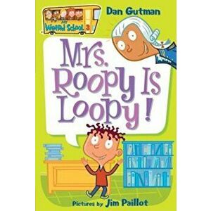 Mrs. Roopy Is Loopy!, Paperback - Dan Gutman imagine