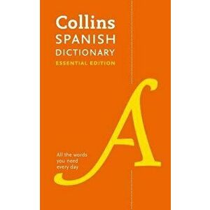 Collins Spanish Dictionary: Essential Edition, Paperback - Collins Uk imagine