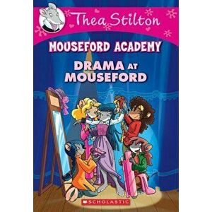 Drama at Mouseford, Paperback - Thea Stilton imagine