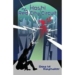 Hoshi and the Red City Circuit, Paperback - Dora M. Raymaker imagine