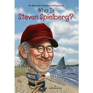 Who Is Steven Spielberg', Paperback - Stephanie Spinner imagine