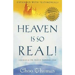 Heaven Is So Real, Paperback - Choo Thomas imagine