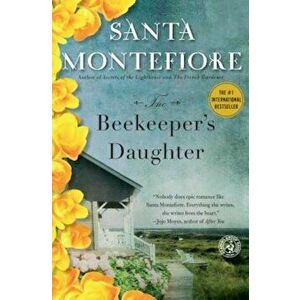 The Beekeeper's Daughter, Paperback - Santa Montefiore imagine