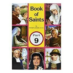 Book of Saints (Part 9): Super-Heroes of God, Paperback - Lawrence G. Lovasik imagine
