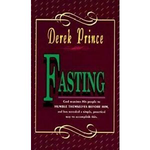 Fasting, Paperback - Derek Prince imagine