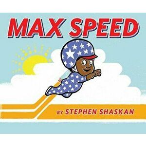 Max Speed, Hardcover - Stephen Shaskan imagine