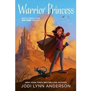 Warrior Princess, Paperback - Jodi Lynn Anderson imagine