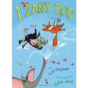 1 Zany Zoo, Hardcover - Lori Degman imagine